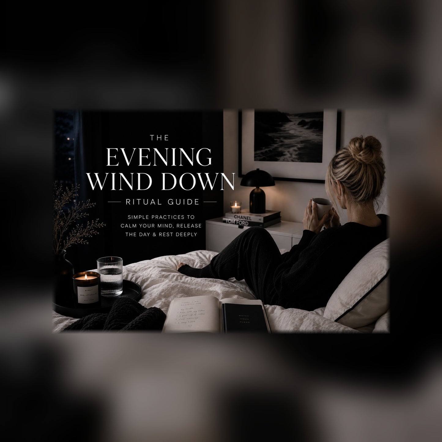 The Evening Wind-Down Ritual guide on a tablet — cozy evening black and white lifestyle mockup, full-bleed square