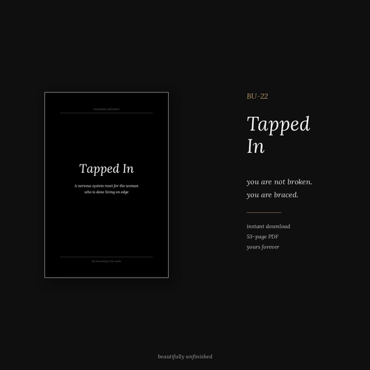 Tapped In — A Nervous System Reset for the Woman Who is Done Living on Edge