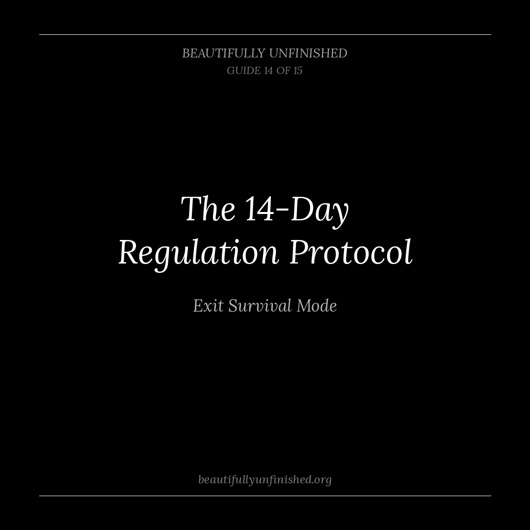 The 14-Day Regulation Protocol — Exit Survival Mode | Nervous System Reset Guide