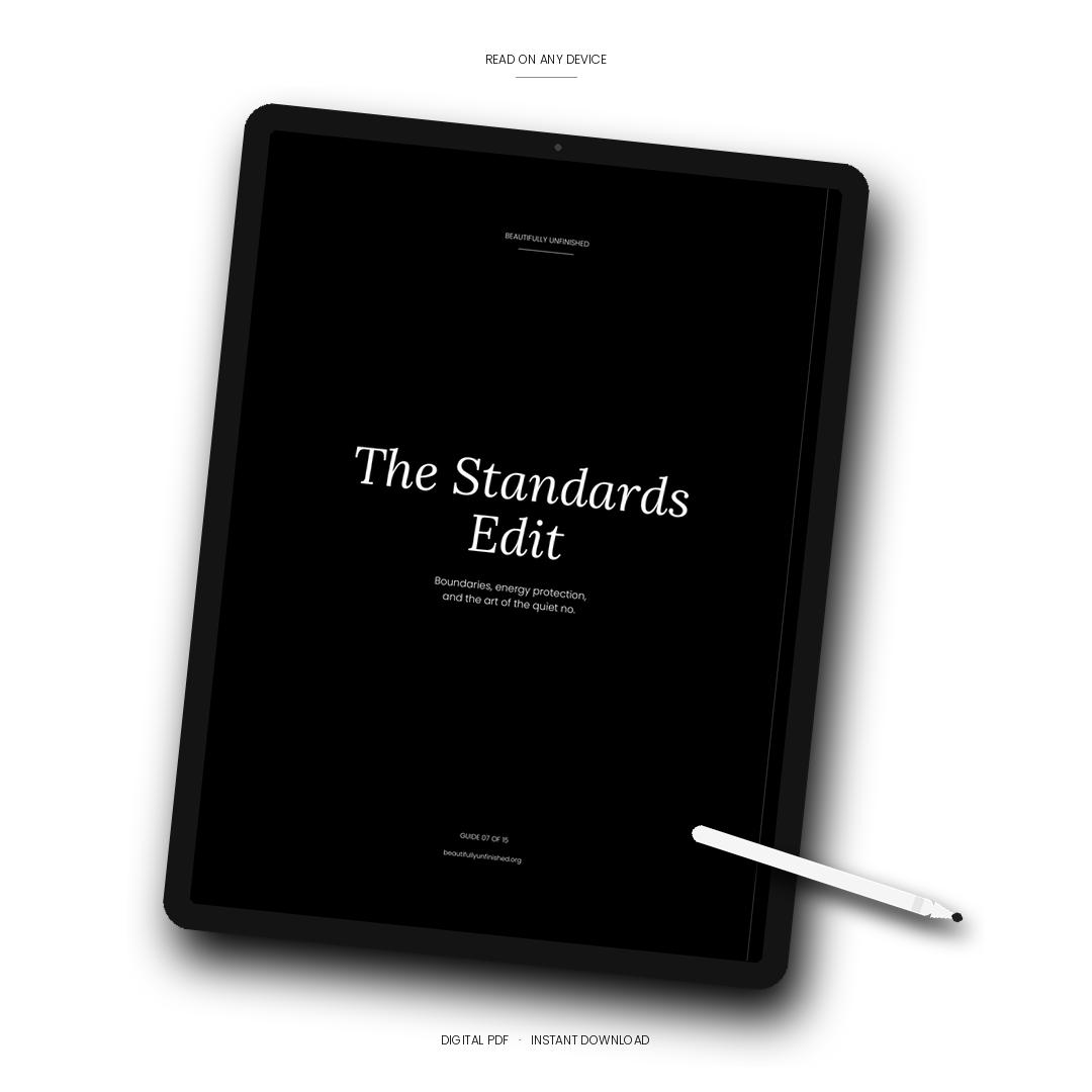 The Standards Edit — Boundaries, Energy Protection, and the Art of the Quiet No