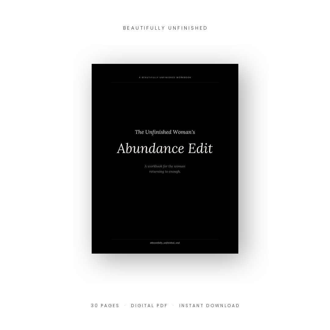 The Unfinished Woman's Abundance Edit — Evidence-Based Workbook