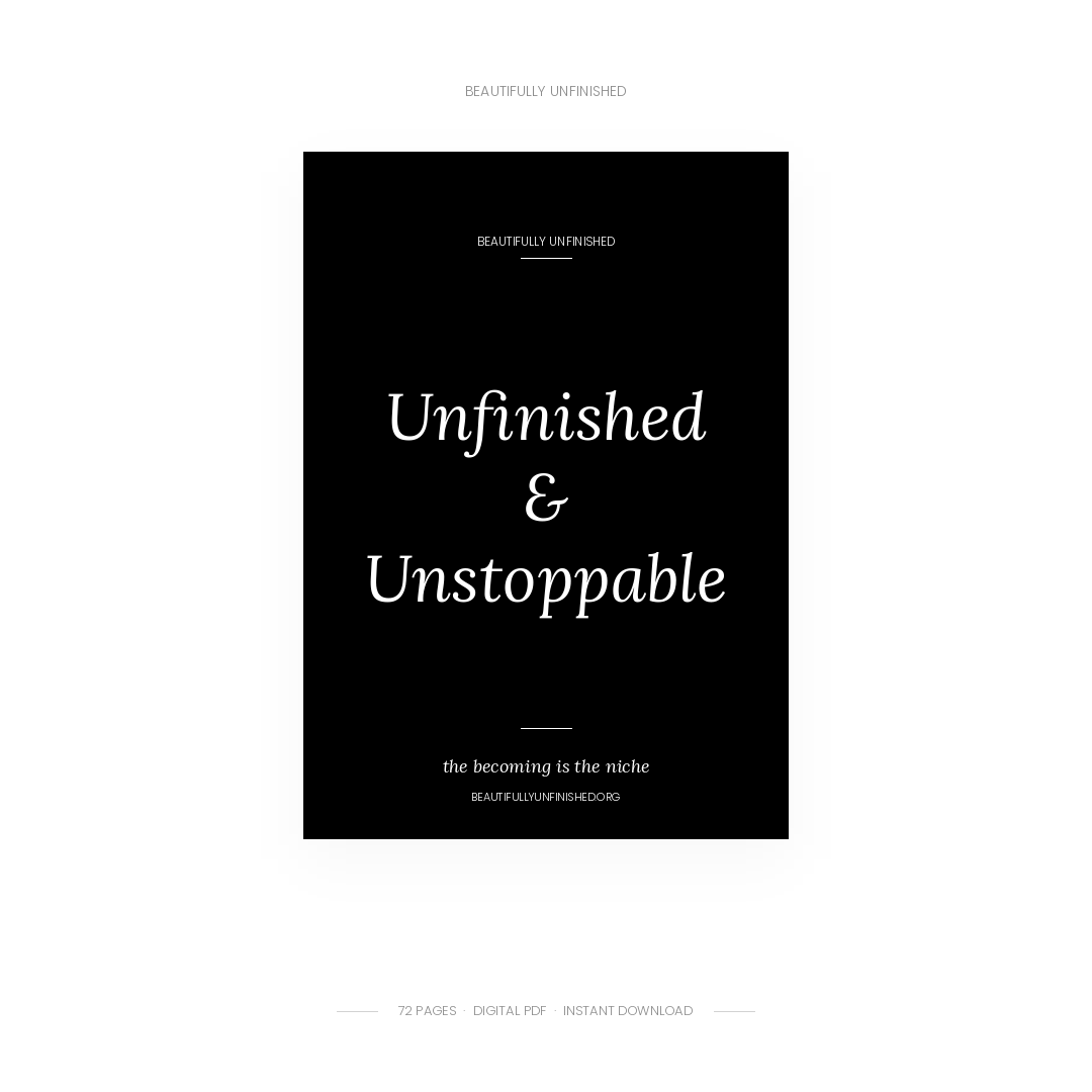 Unfinished & Unstoppable