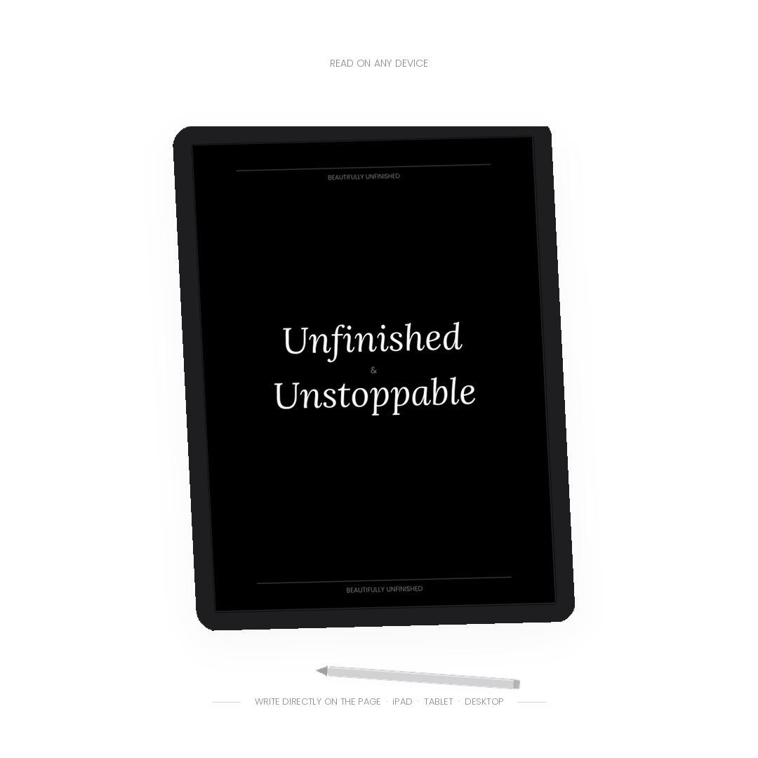 Unfinished & Unstoppable