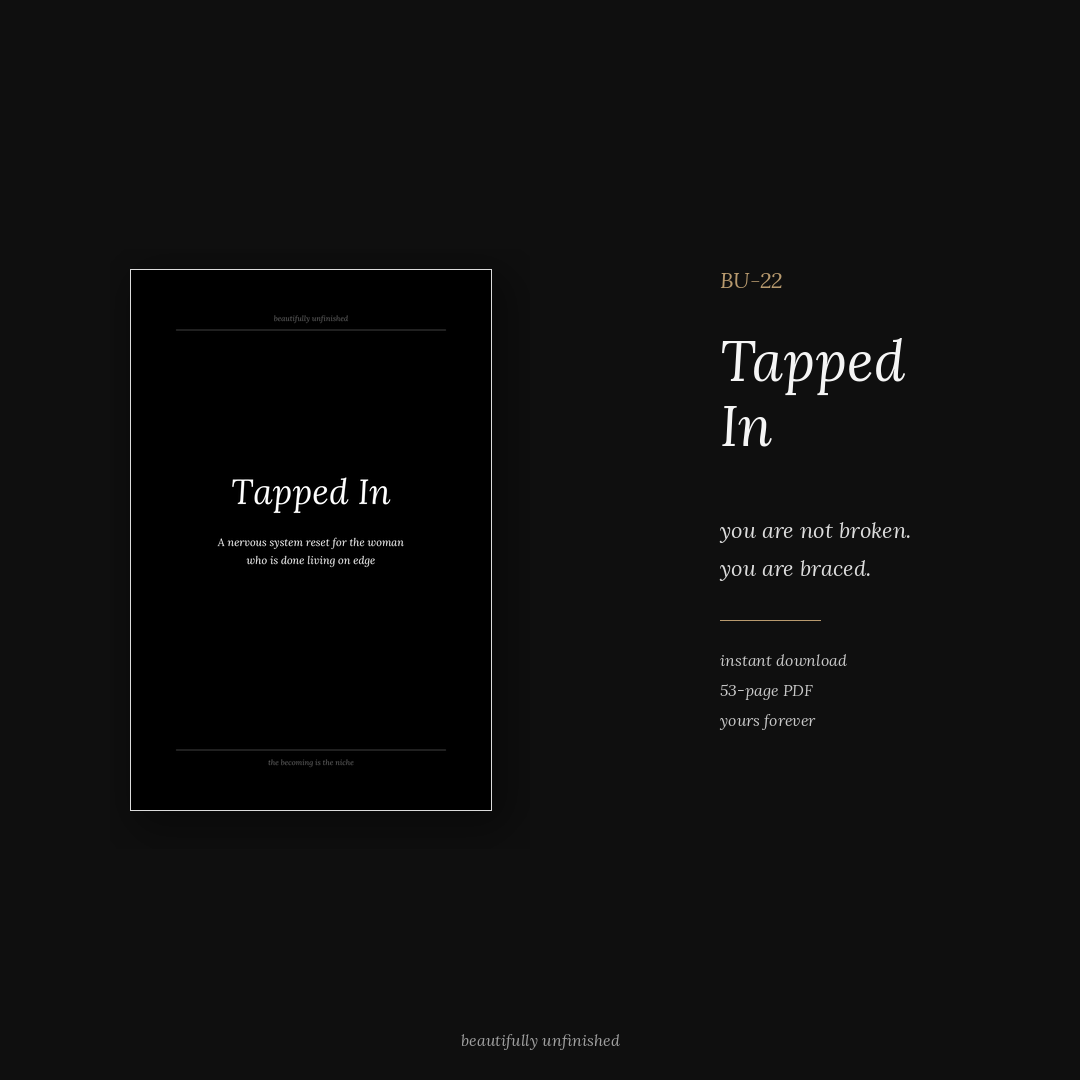 Tapped In — A Nervous System Reset for the Woman Who is Done Living on Edge