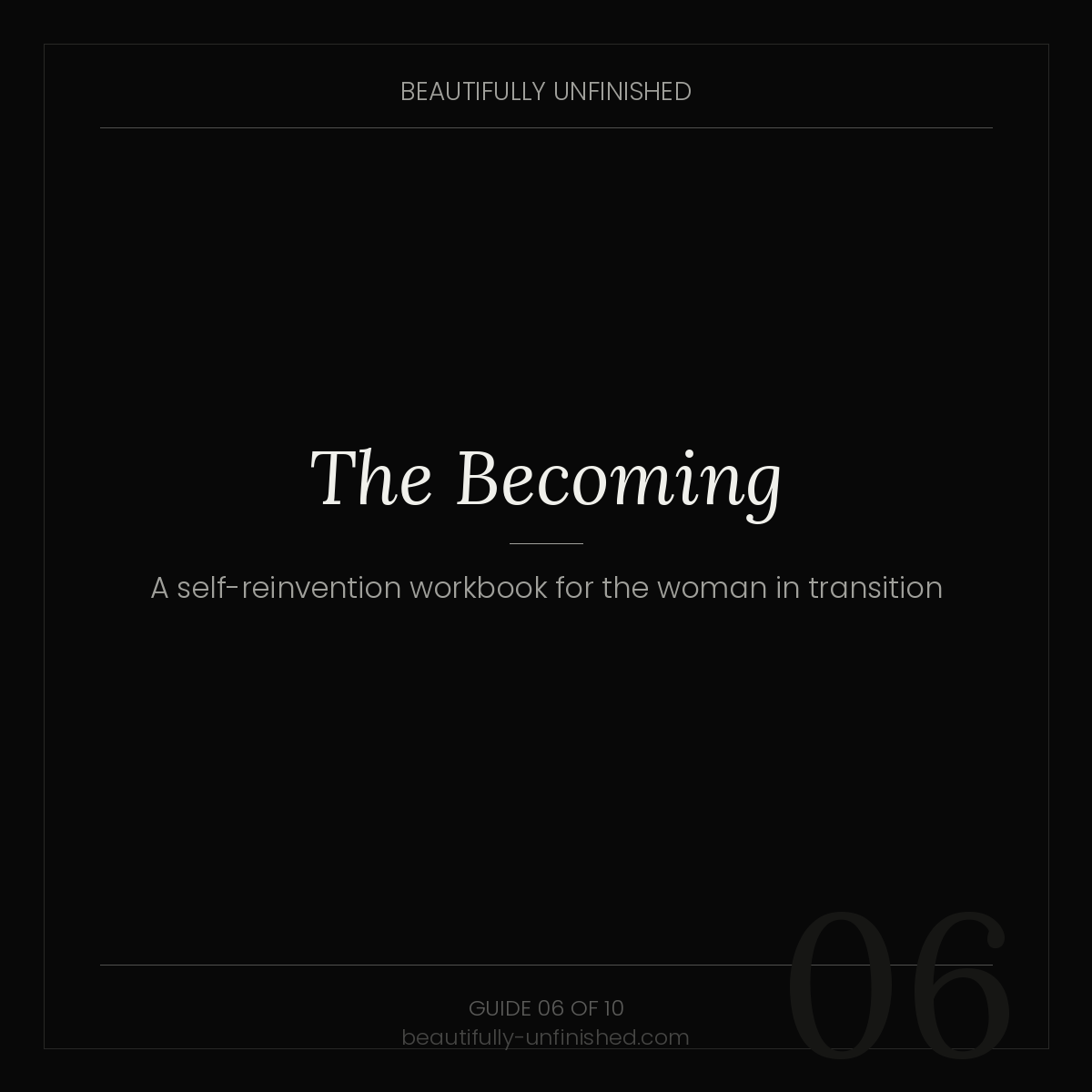 The Becoming — A Self-Reinvention Workbook for the Woman in Transition