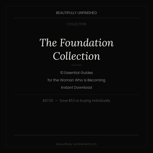 The Foundation Collection — 10 Essential Guides for the Woman Who Is Becoming