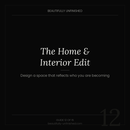 The Home & Interior Edit — Design a Space That Reflects the Woman You Are Becoming