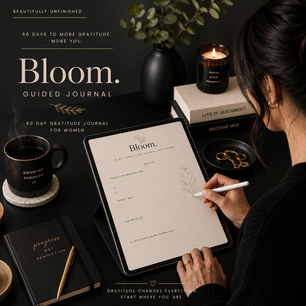 Bloom 60-day gratitude journal cover — dark editorial styling, Beautifully Unfinished